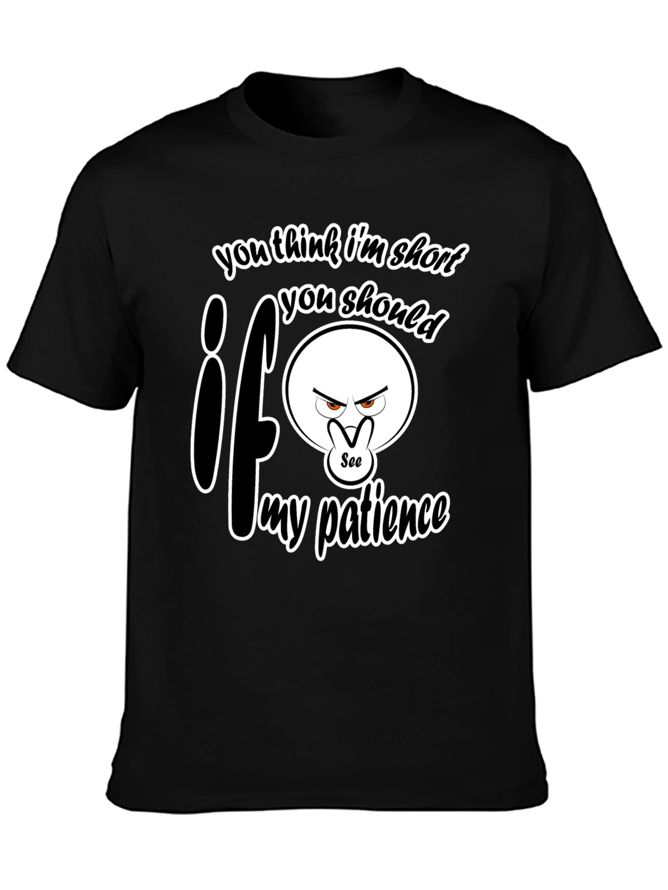 Funny Short Patience Graphic T-Shirt