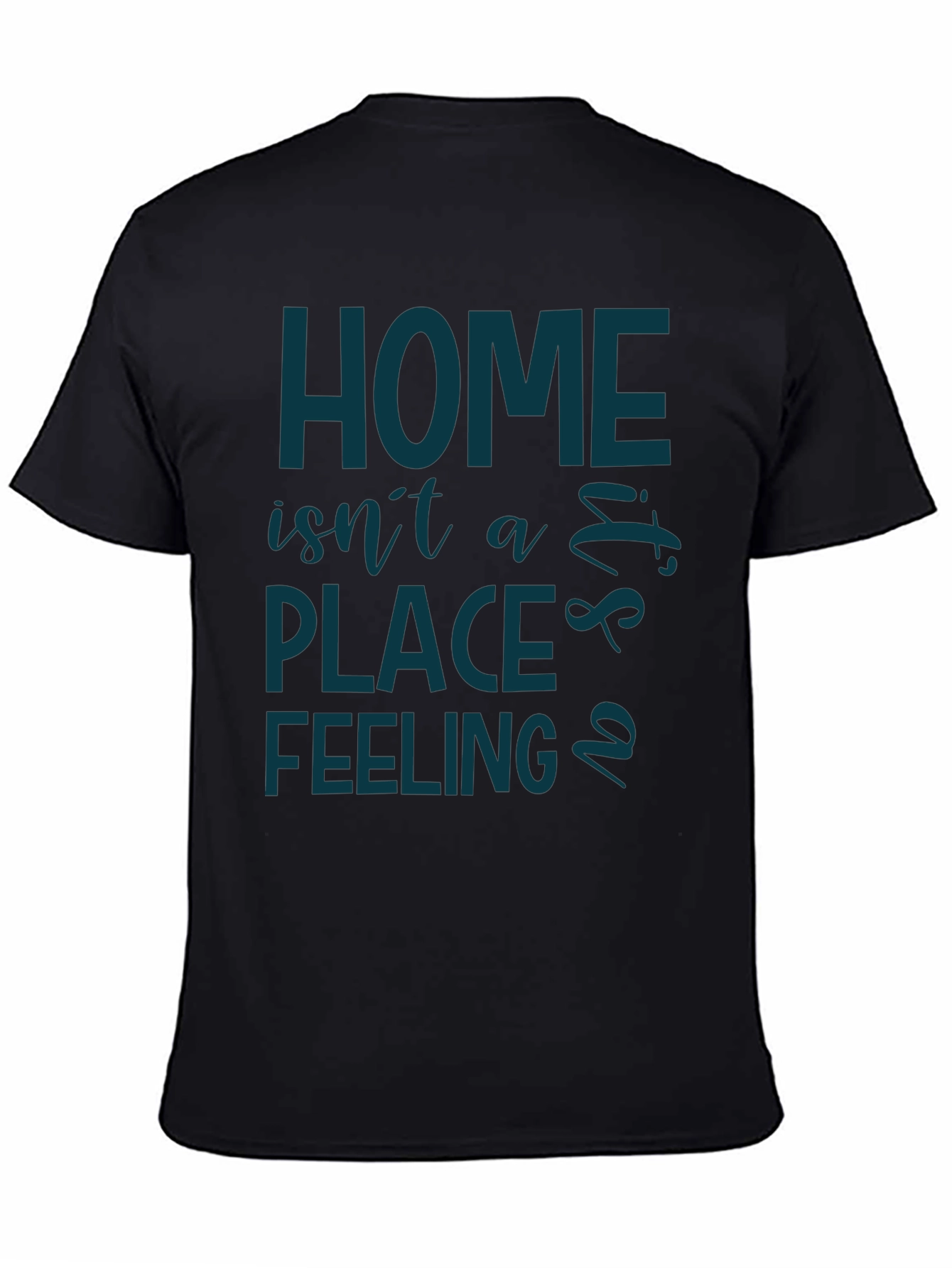 Home Is a Feeling T-Shirt