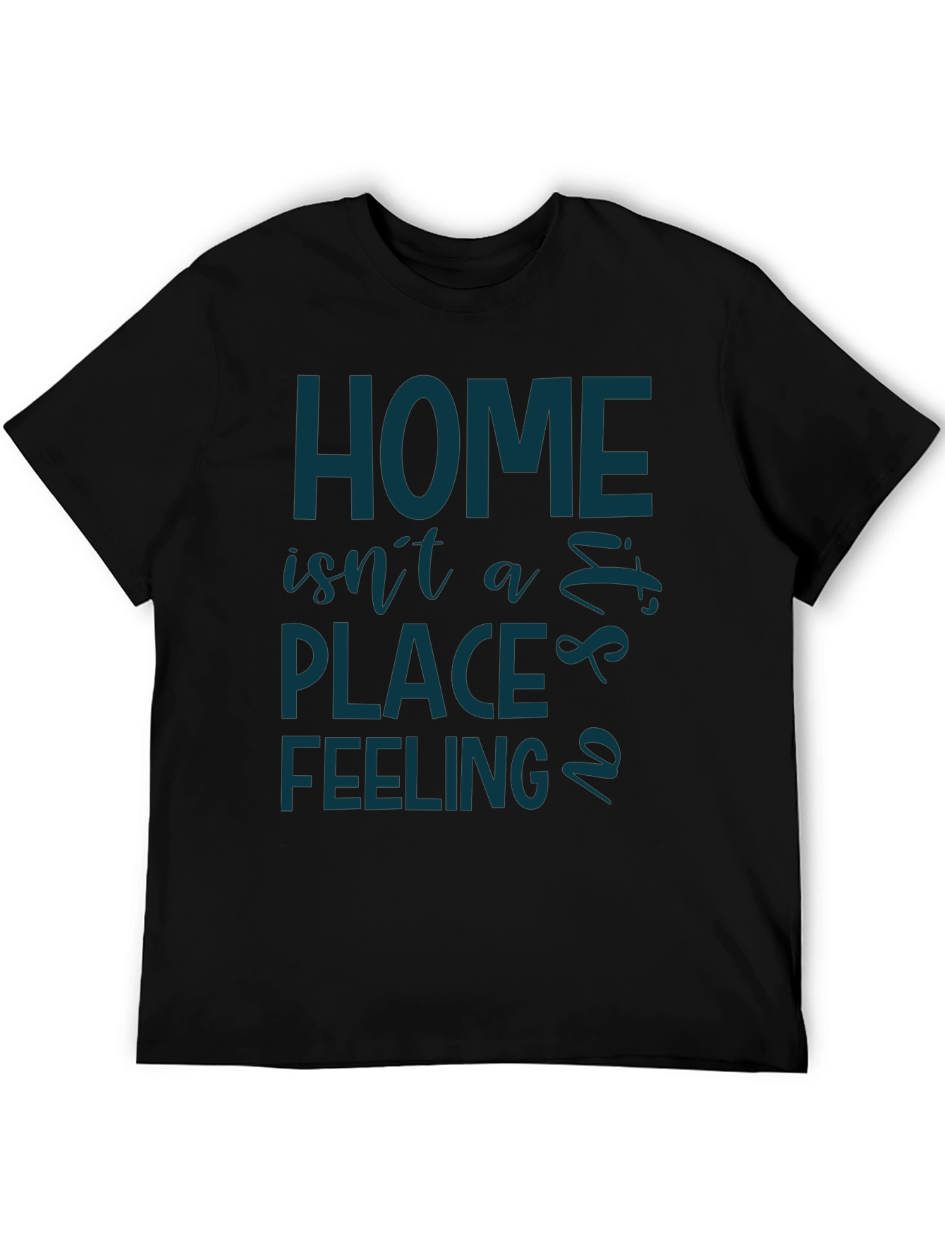 Home Is a Feeling T-Shirt