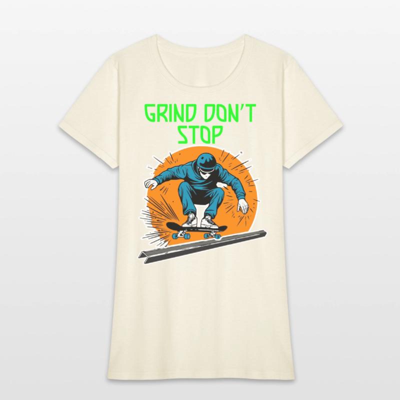 Grind Don’t Stop