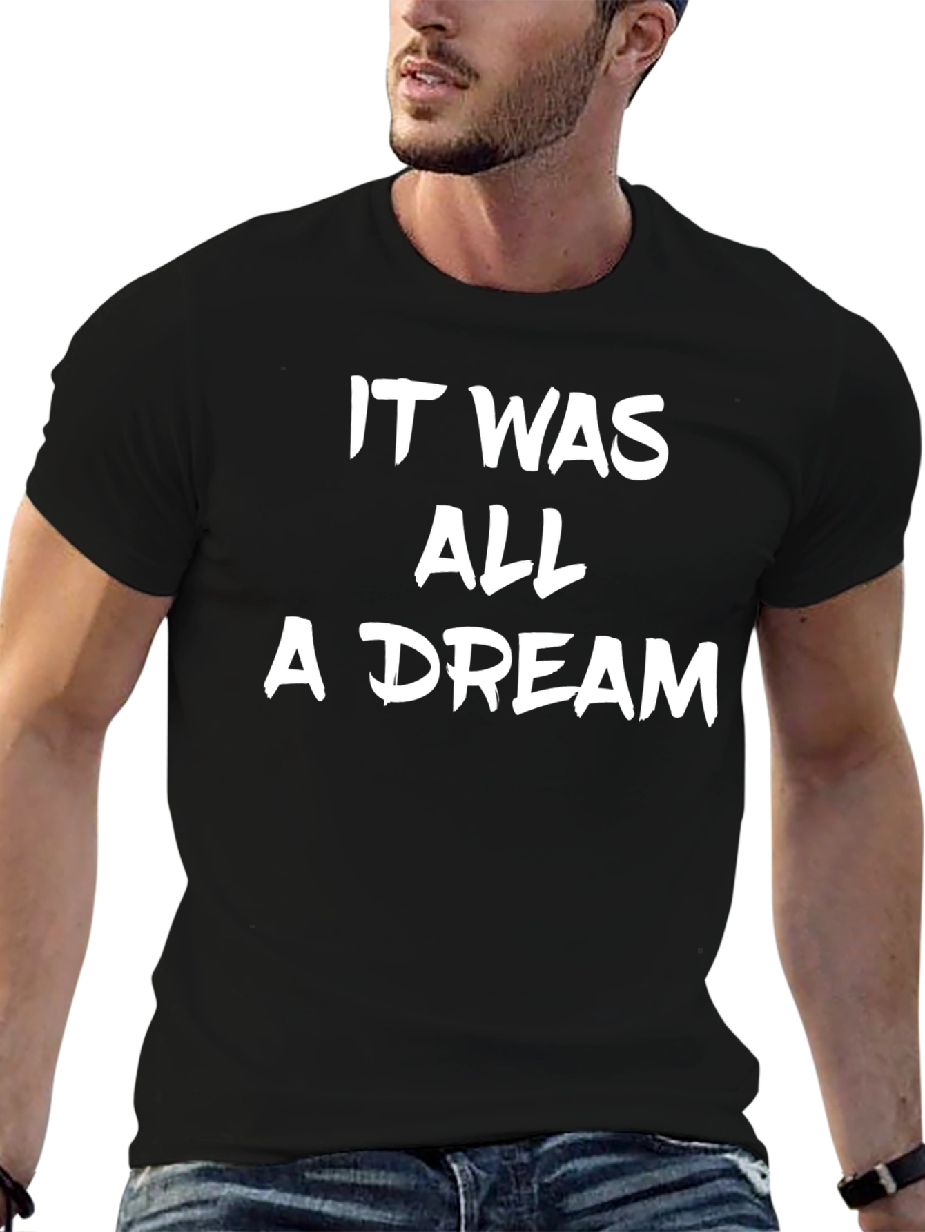 It Was All a Dream Graphic T-Shirt