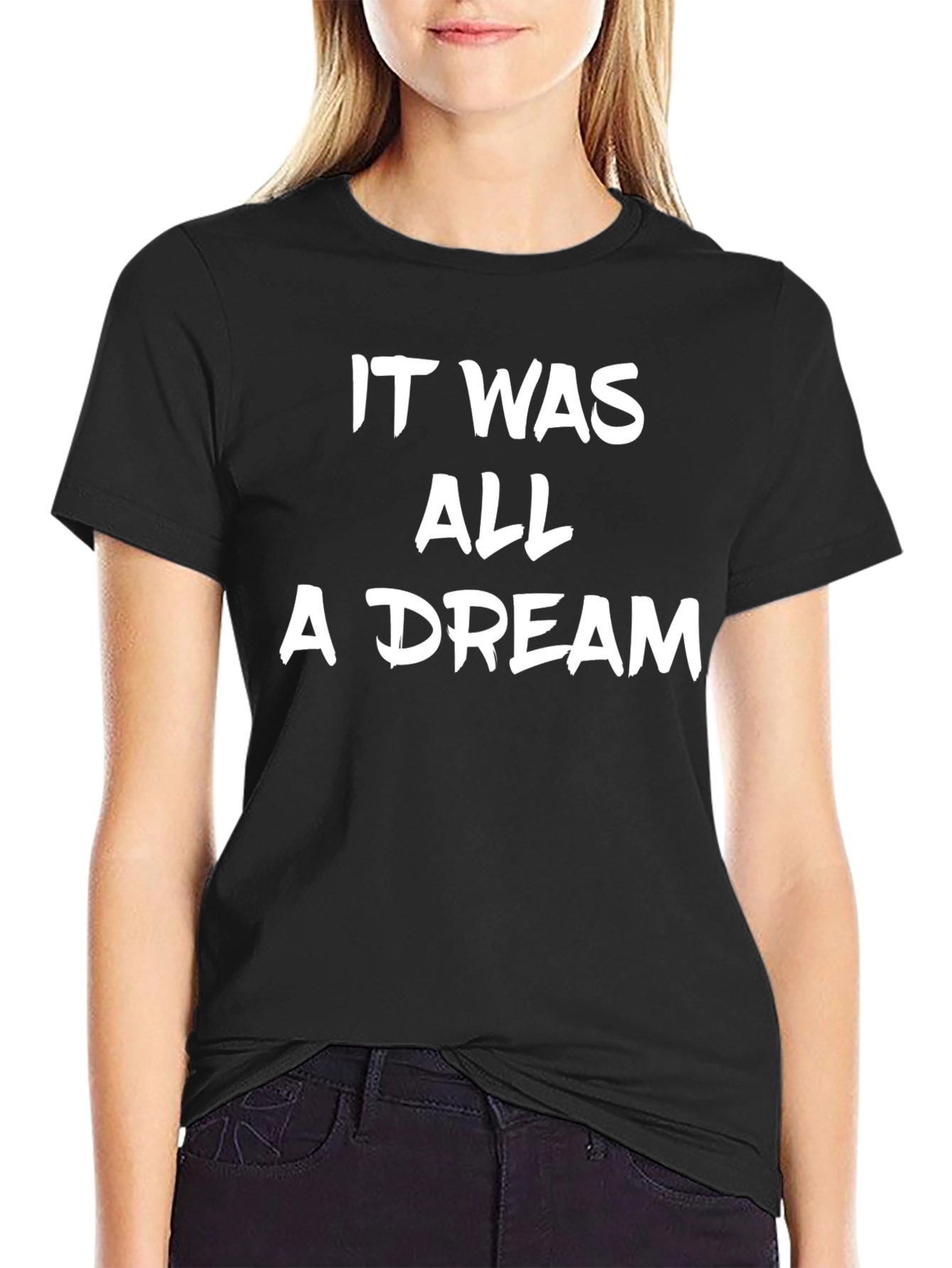 It Was All a Dream Graphic T-Shirt
