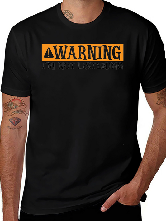 Warning Im Not Listening T-Shirt Funny Sarcastic Tee