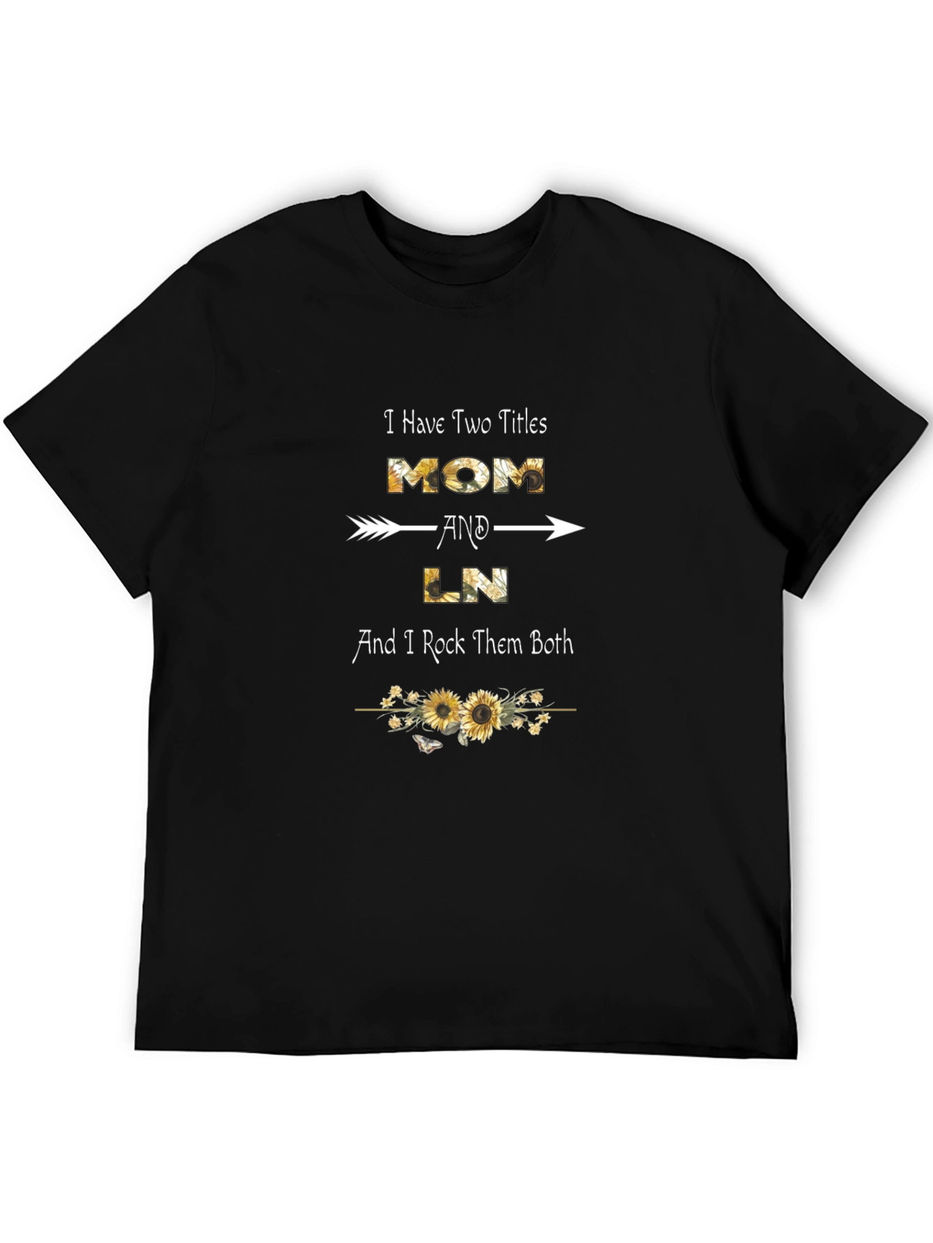 Mom & LN T-Shirt: Two Titles One Rockin Style!