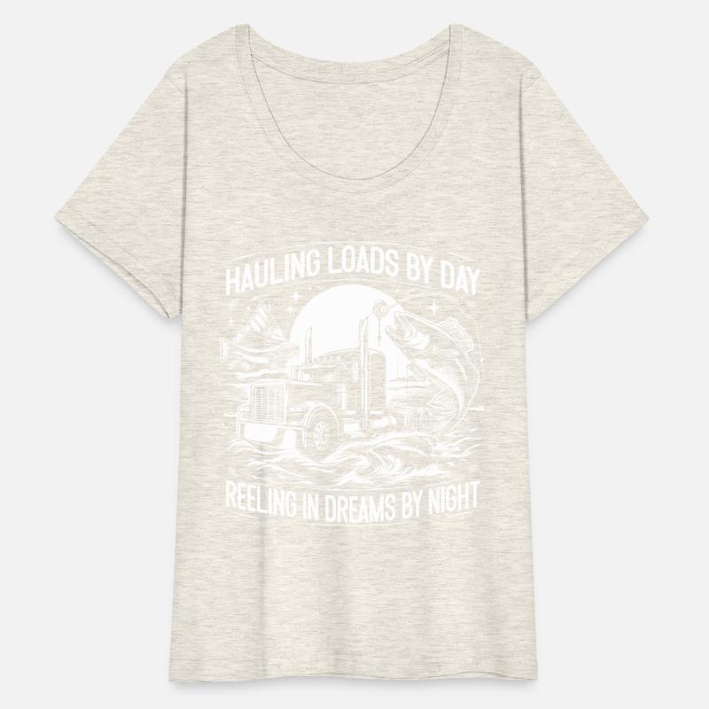Hauling Loads by Day Reeling in Dreams by Night