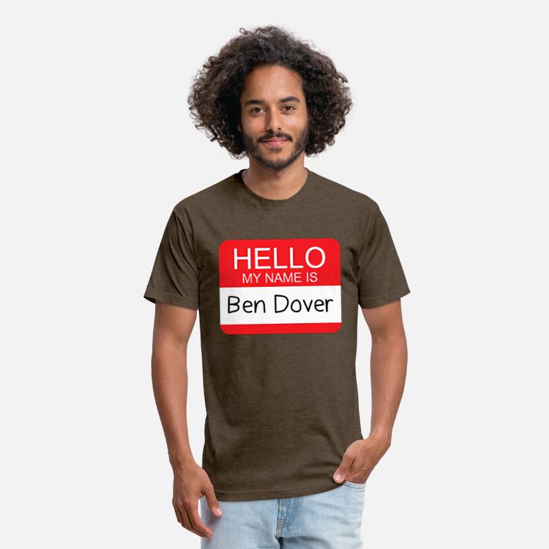 Hello My Name Is Ben Dover Humor Joke Pun