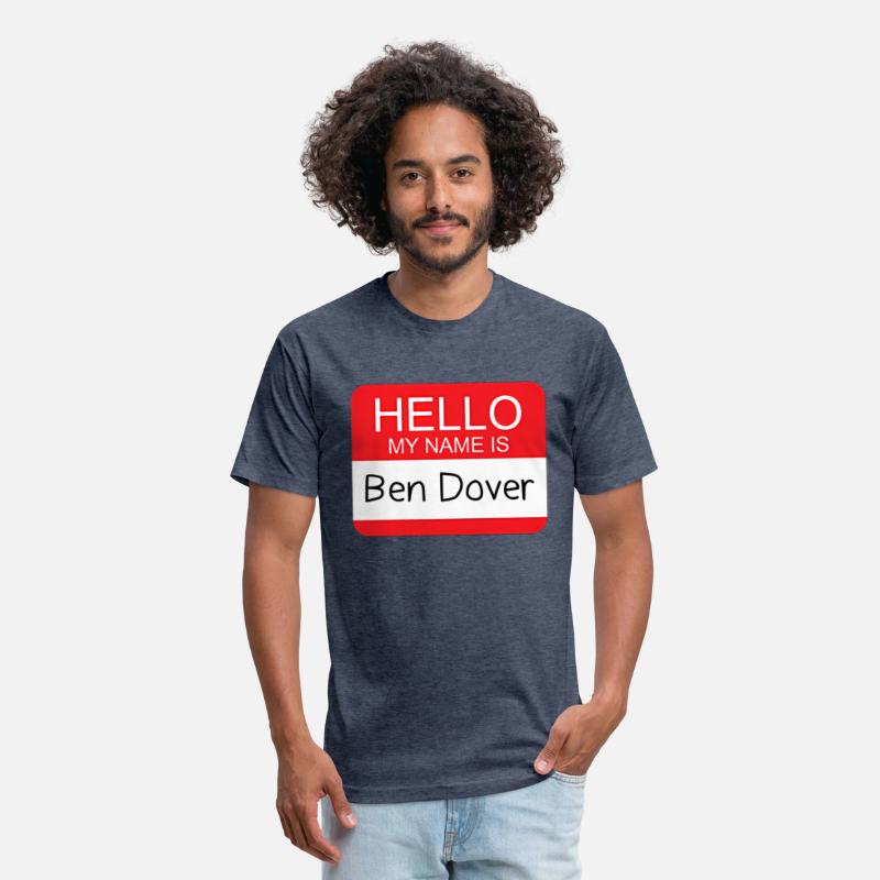 Hello My Name Is Ben Dover Humor Joke Pun