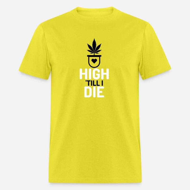 High Till I Die Bold Cannabis Lifestyle Graphi