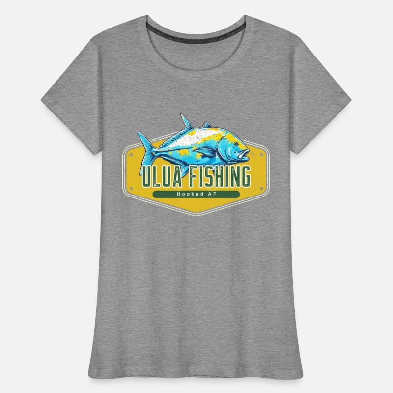Hooked AF, Ulua Fish Fishing Fisherman Funny