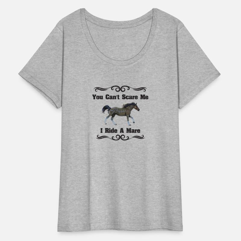 Horse Design - You Can't Scare Me I Ride A Mare