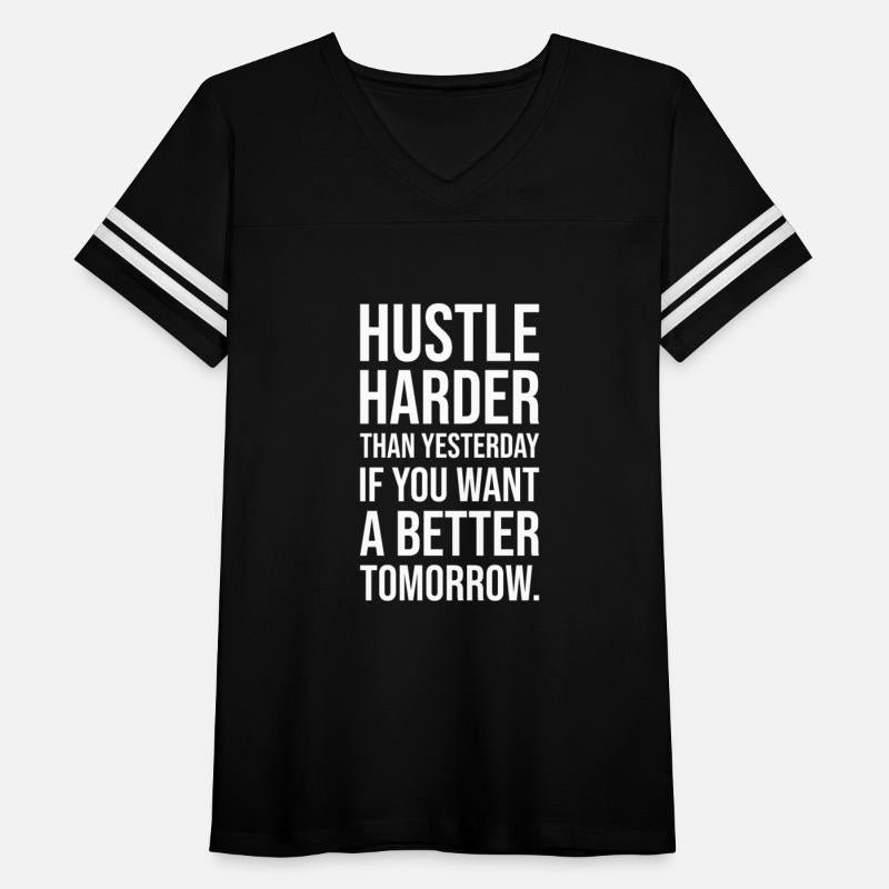 hustle harder than yesterday