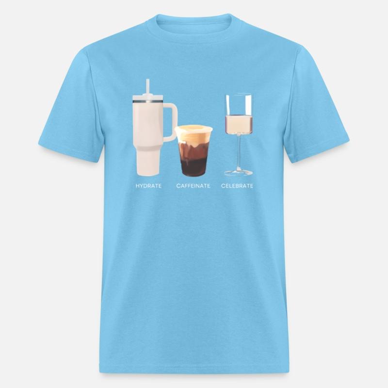 Hydrate Caffeinate Celebrate Water Coffee Rose