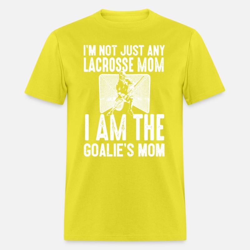 I am not just any Lacrosse mom I am the goalie mom