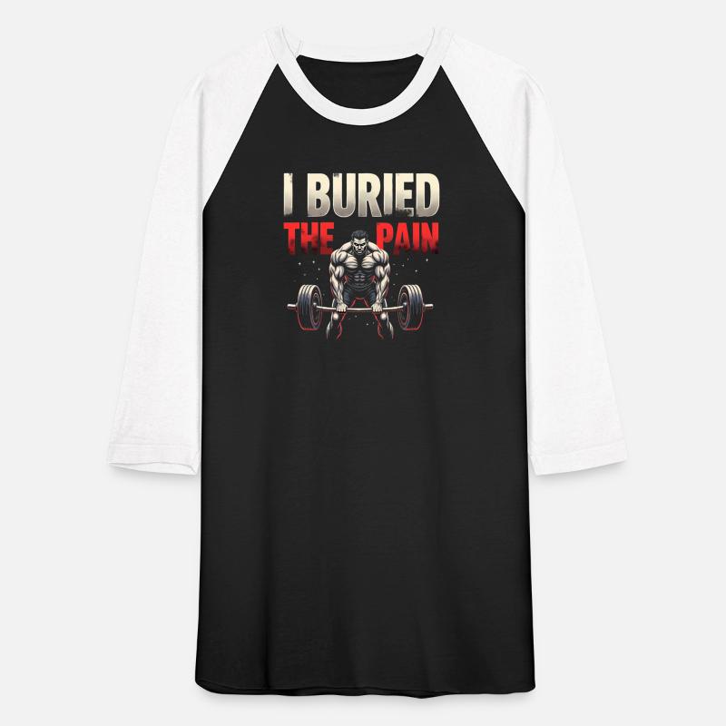 I Buried The Pain, Motivational Budybuilding Quote