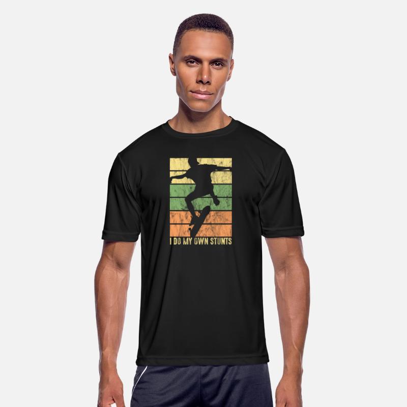 I Do My Own Stunts Skateboarder Funny Skateboard