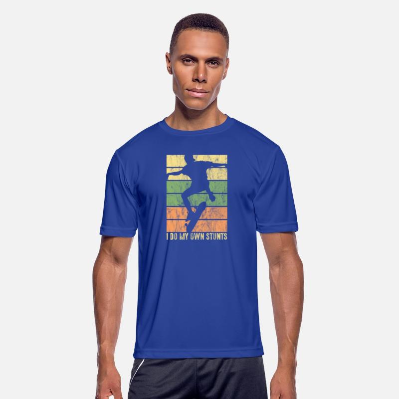 I Do My Own Stunts Skateboarder Funny Skateboard