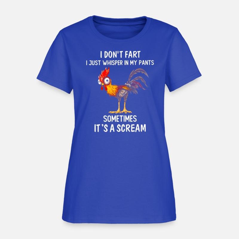 I Don'T F I Just Whir In My Pants Chicken Saying