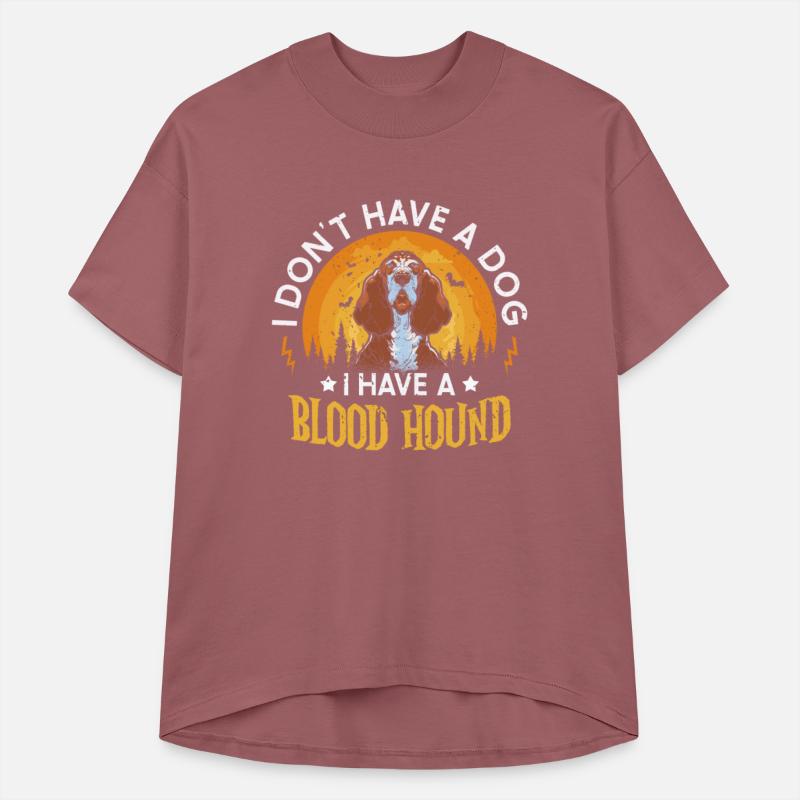I Don't Have A Dog I Have A Blood Hound Halloween