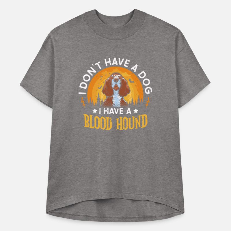 I Don't Have A Dog I Have A Blood Hound Halloween