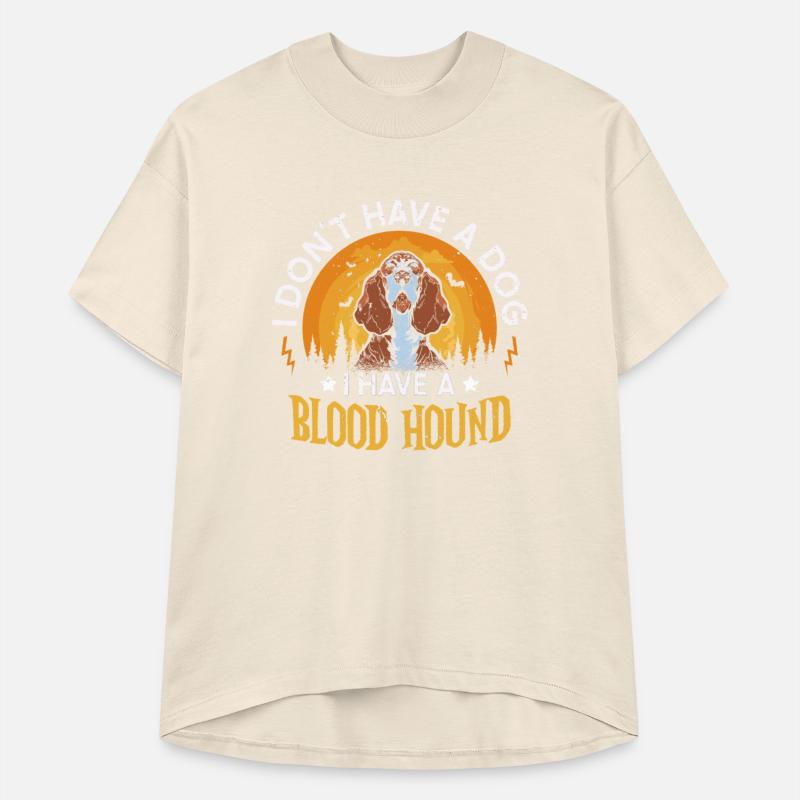 I Don't Have A Dog I Have A Blood Hound Halloween
