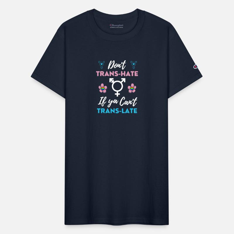 I Don't Trans-Hate If Ya Can't Trans-Late