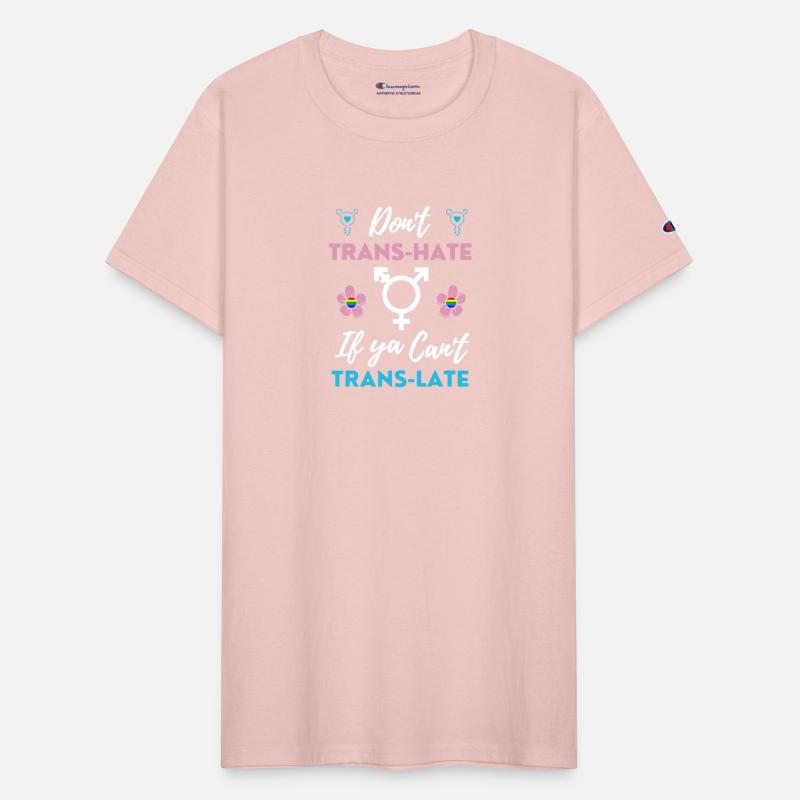 I Don't Trans-Hate If Ya Can't Trans-Late