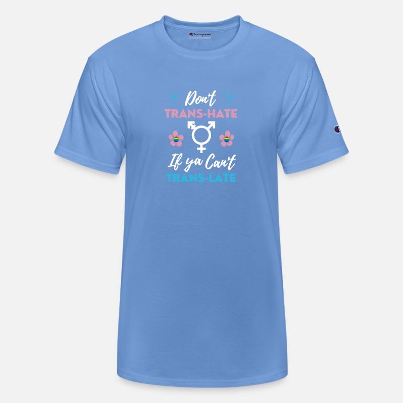 I Don't Trans-Hate If Ya Can't Trans-Late