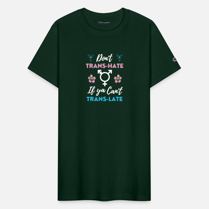 I Don't Trans-Hate If Ya Can't Trans-Late