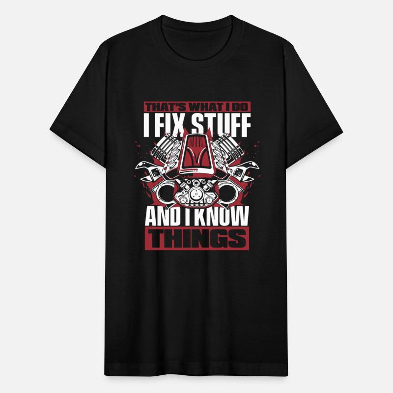 I Fix Stuff And I Know Things Car Technician Auto