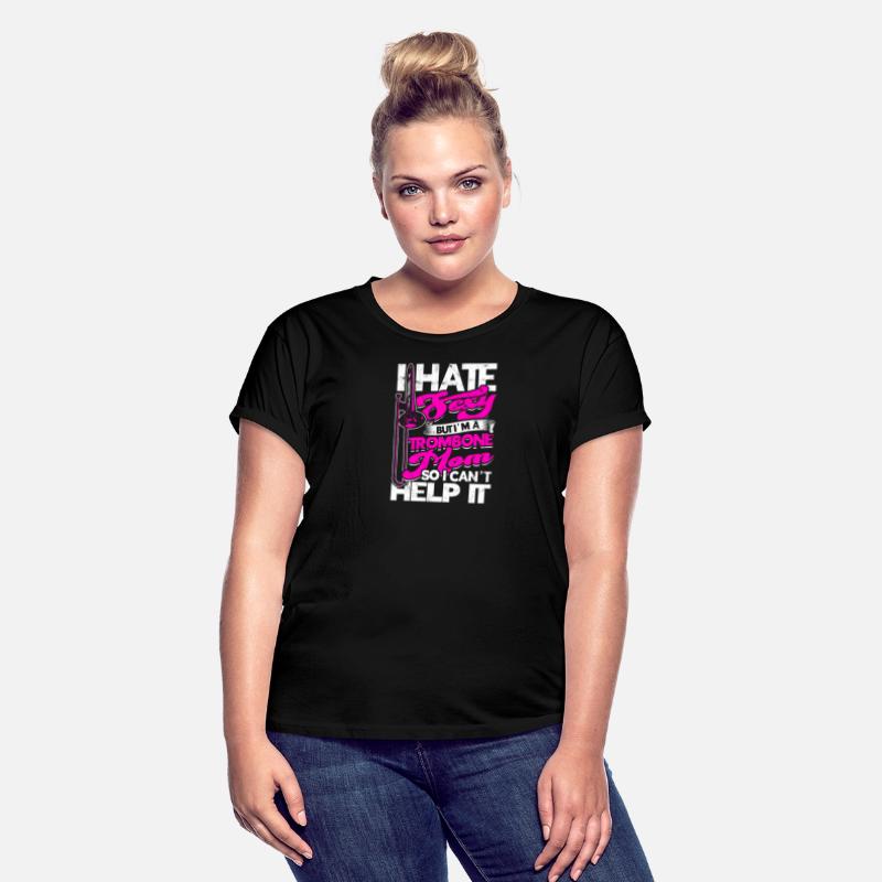 I hate being sexy but I'm a trombone mom so I