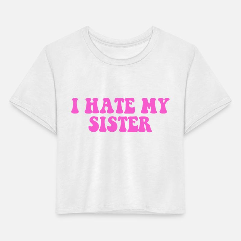 I Hate My Sister