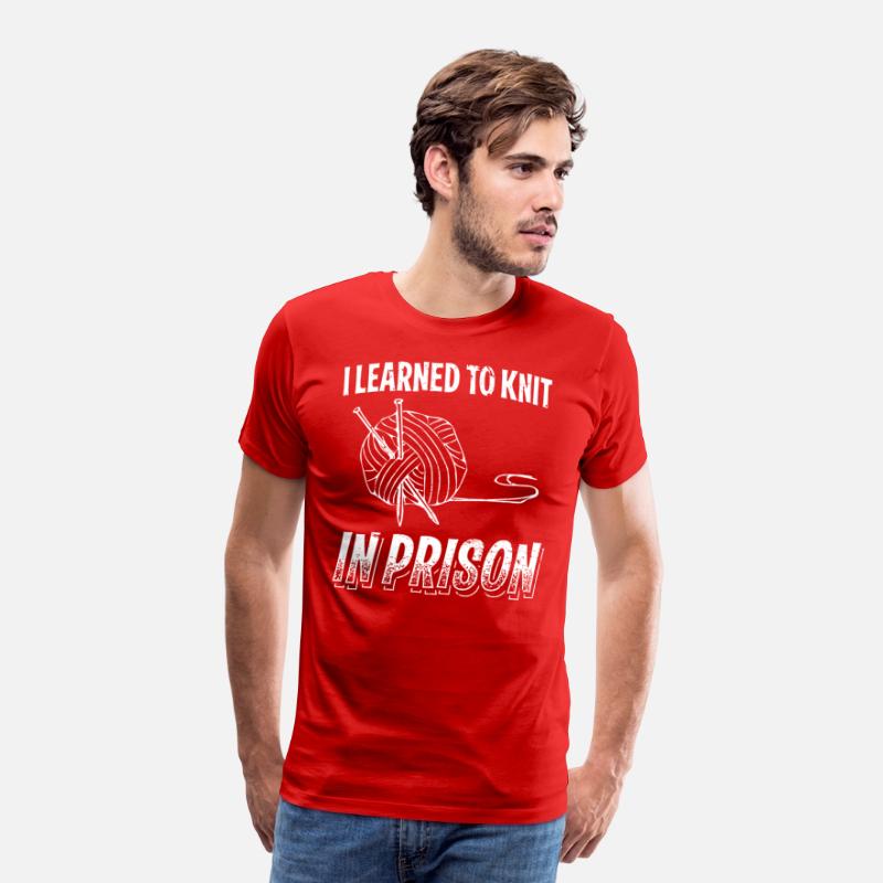 I Learned To Knit In Prison Funny Crocheting Gift