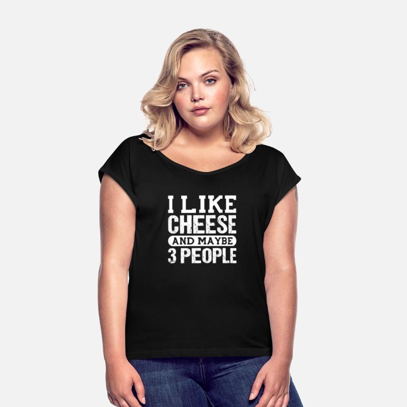 I Like Cheese And Maybe 3 People