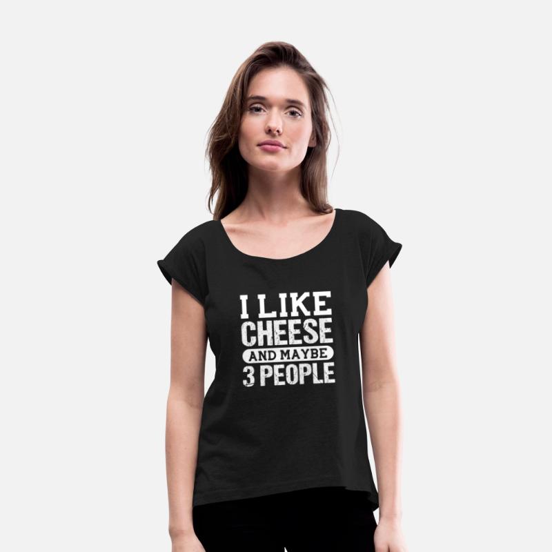 I Like Cheese And Maybe 3 People