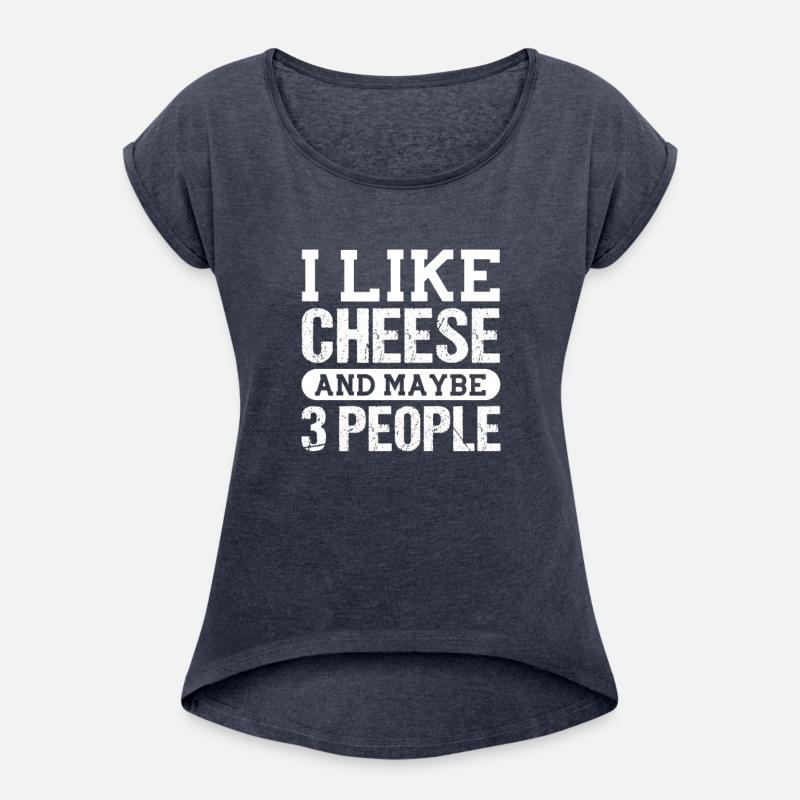 I Like Cheese And Maybe 3 People