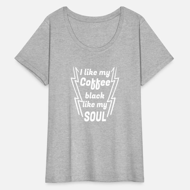 i like my coffee black like my soul