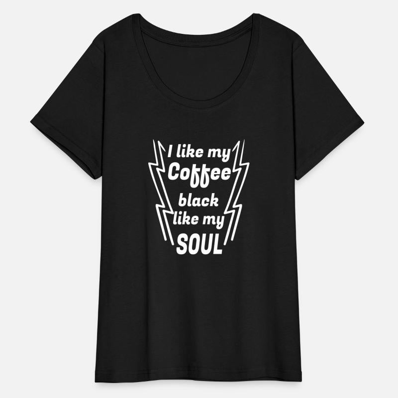 i like my coffee black like my soul