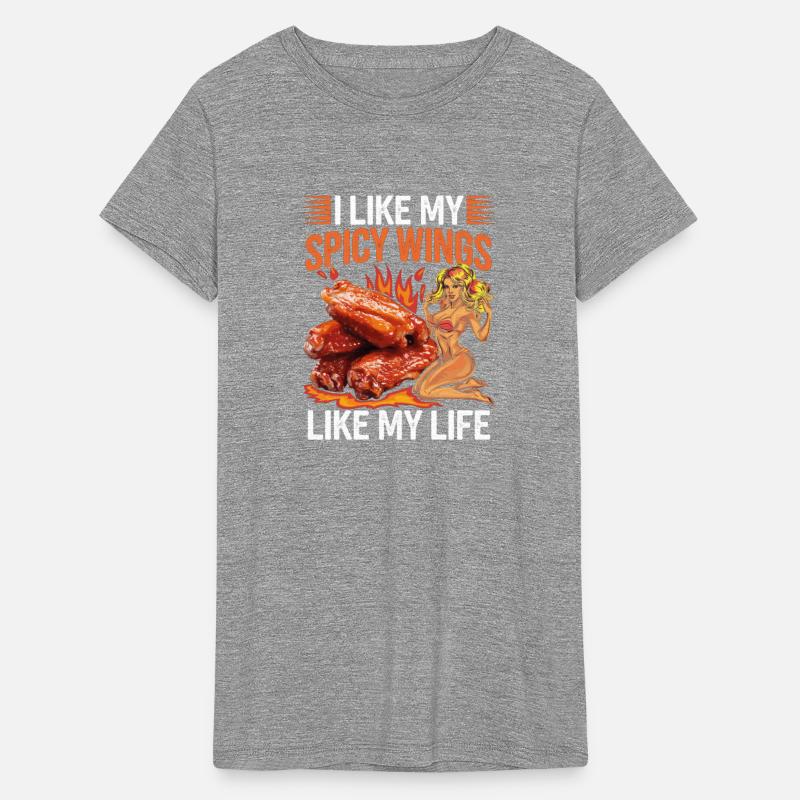 I Like My Spicy Wings Like My Life Chicken Woman