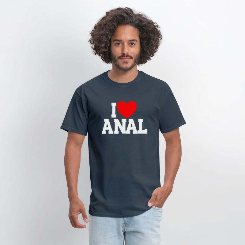I Love Anal Inappropriate Humor I Love