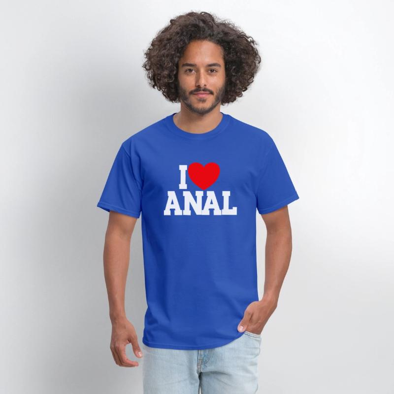 I Love Anal Inappropriate Humor I Love
