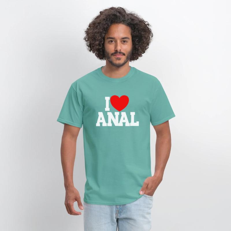 I Love Anal Inappropriate Humor I Love