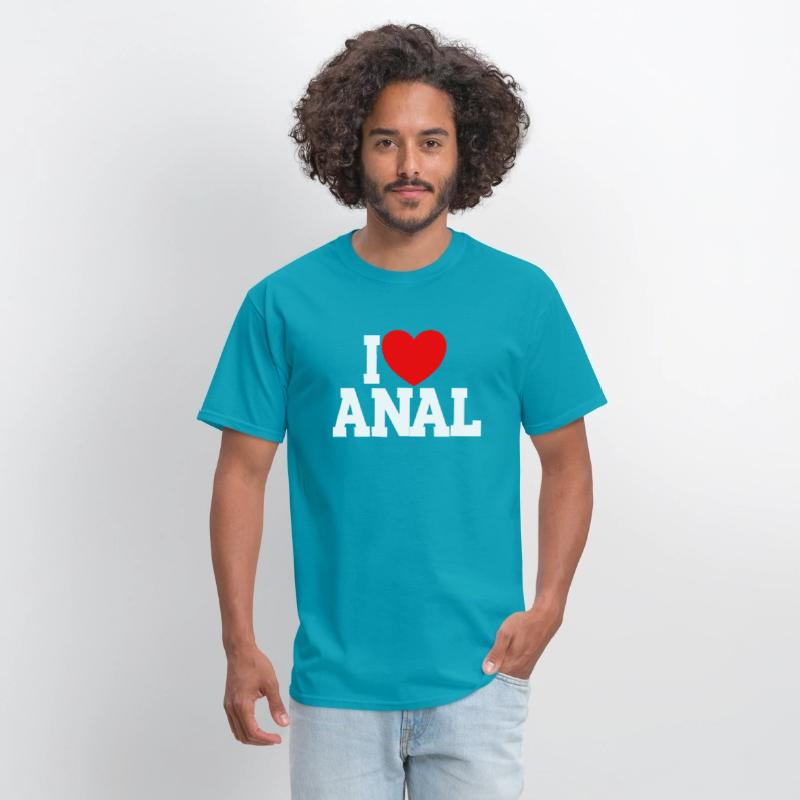 I Love Anal Inappropriate Humor I Love