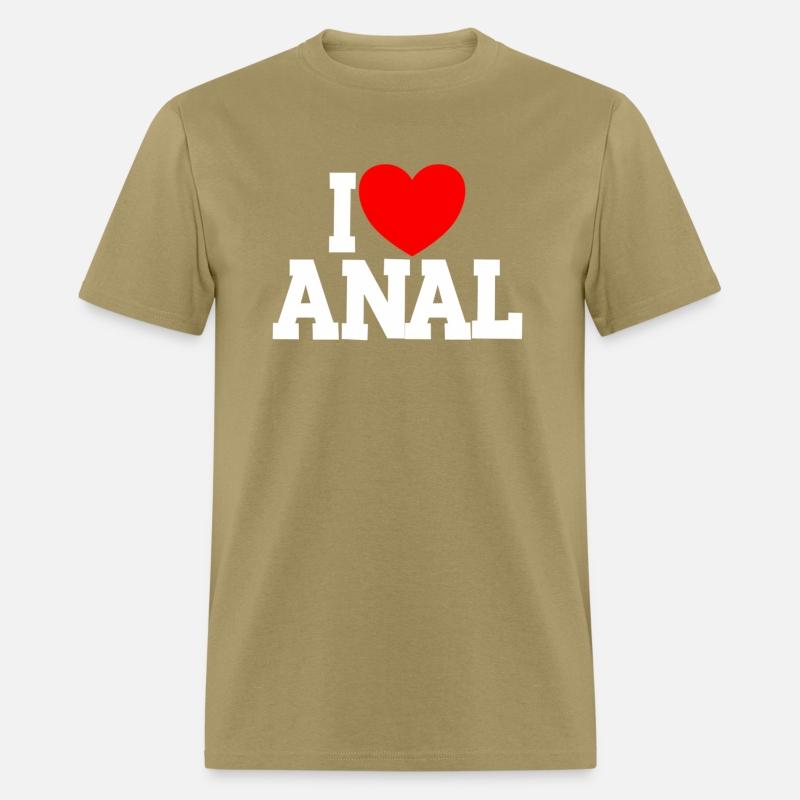 I Love Anal Inappropriate Humor I Love