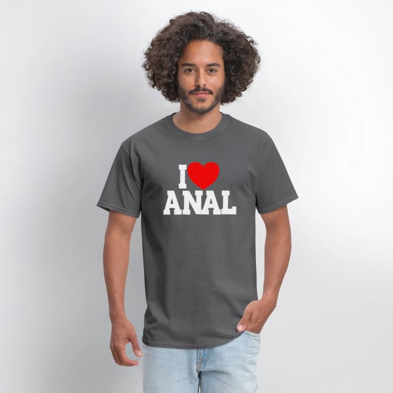 I Love Anal Inappropriate Humor I Love