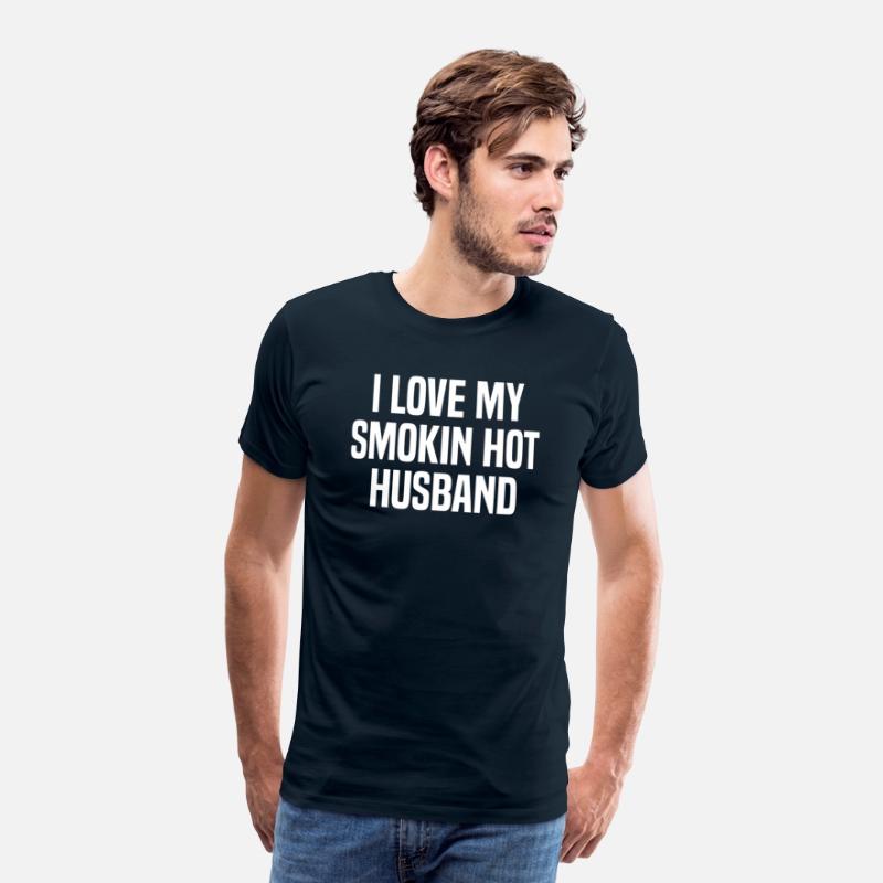 I Love My Smokin Hot Husband Valentine'S Day