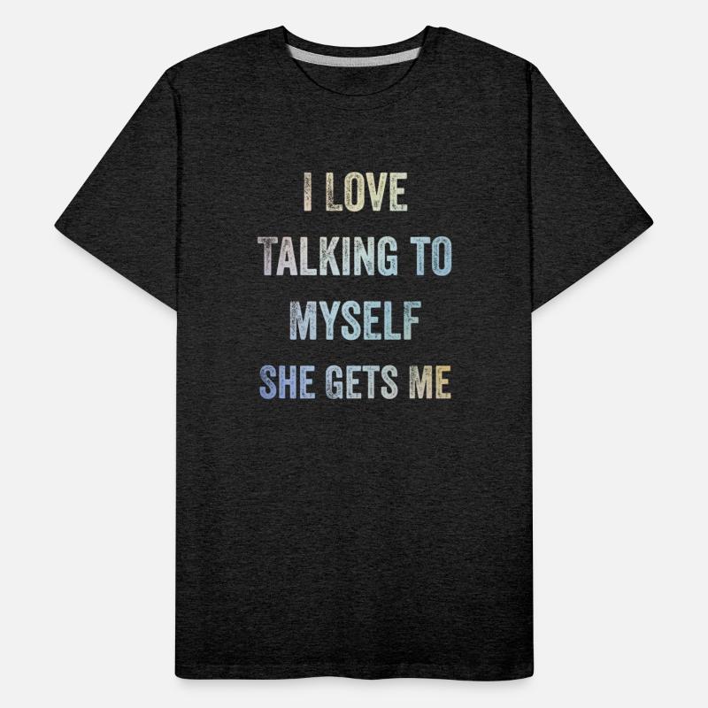 I Love Talking to Myself