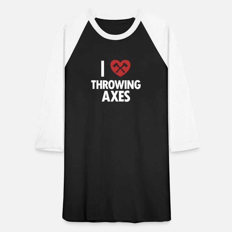 I Love Throwing Axes Axe Throwing Competition Axe