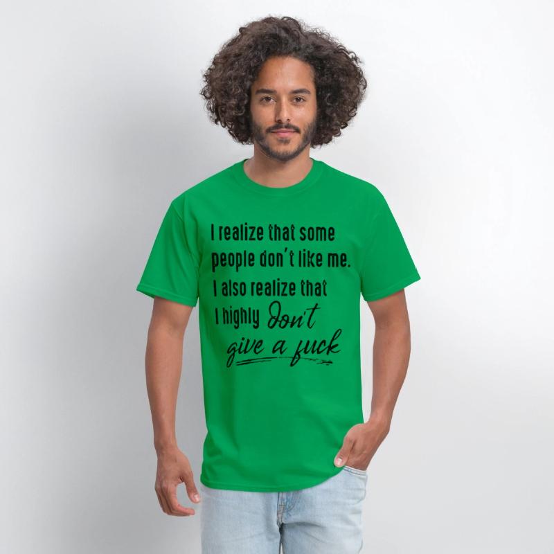 I realize that some people dont like me I also rea