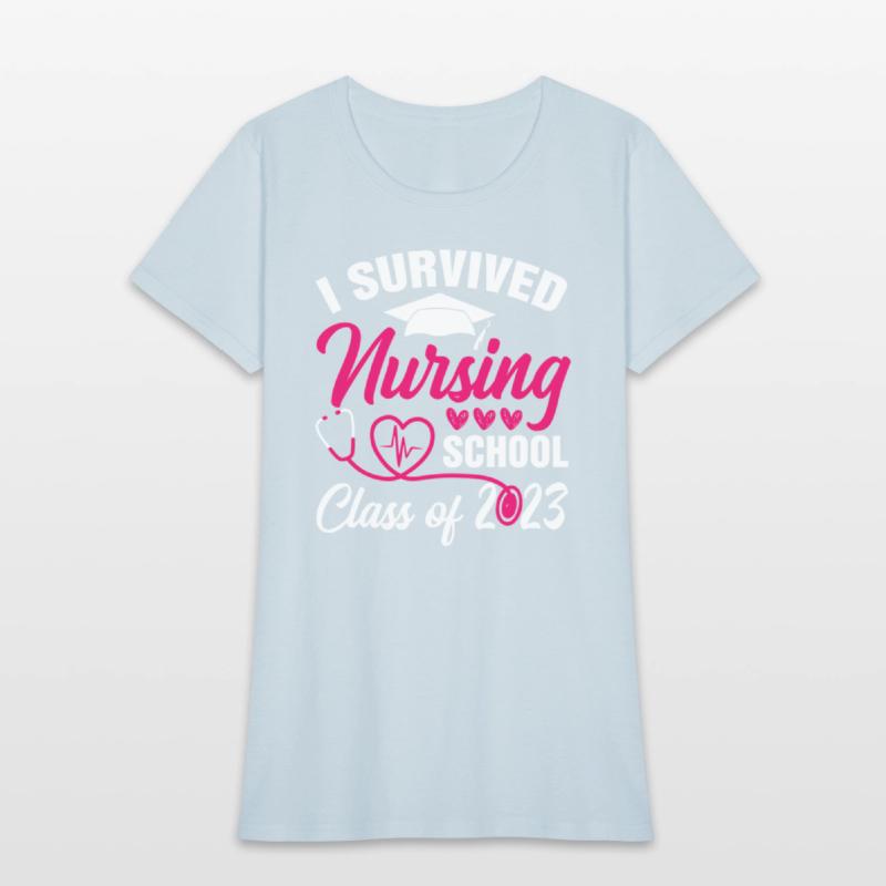 I Survived Nursing School Graduation Class Of 2023