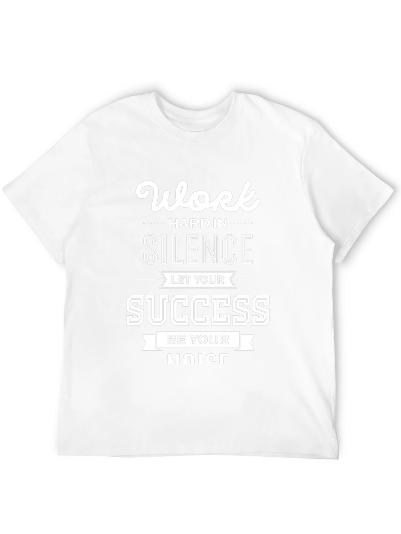 Motivational Graphic T-Shirt - Work Hard in Silence